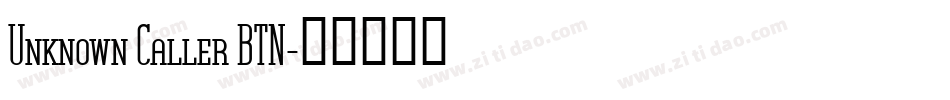 Unknown Caller BTN字体转换